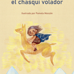 Antarki, el chasqui volador